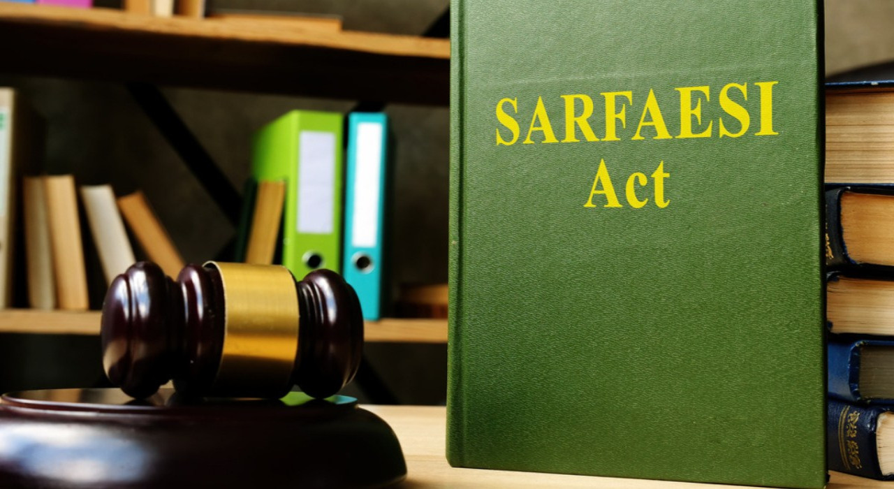 What Is The SARFAESI Act? A Complete Fact Check For Borrowers And Secured Creditors
